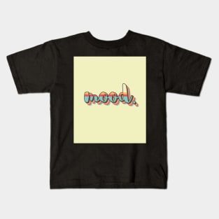 mood. Kids T-Shirt